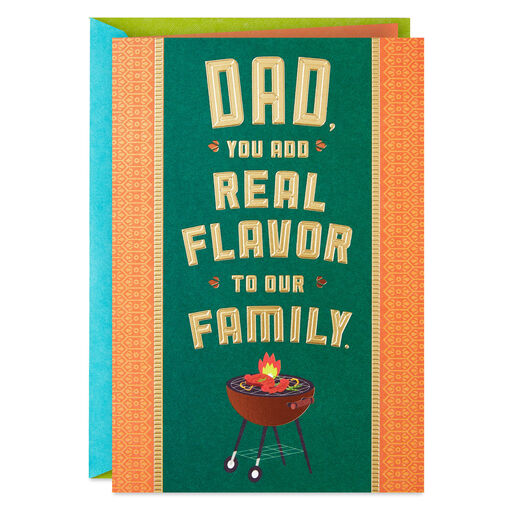 You Add Flavor to Our Family Father's Day Card for Dad, 