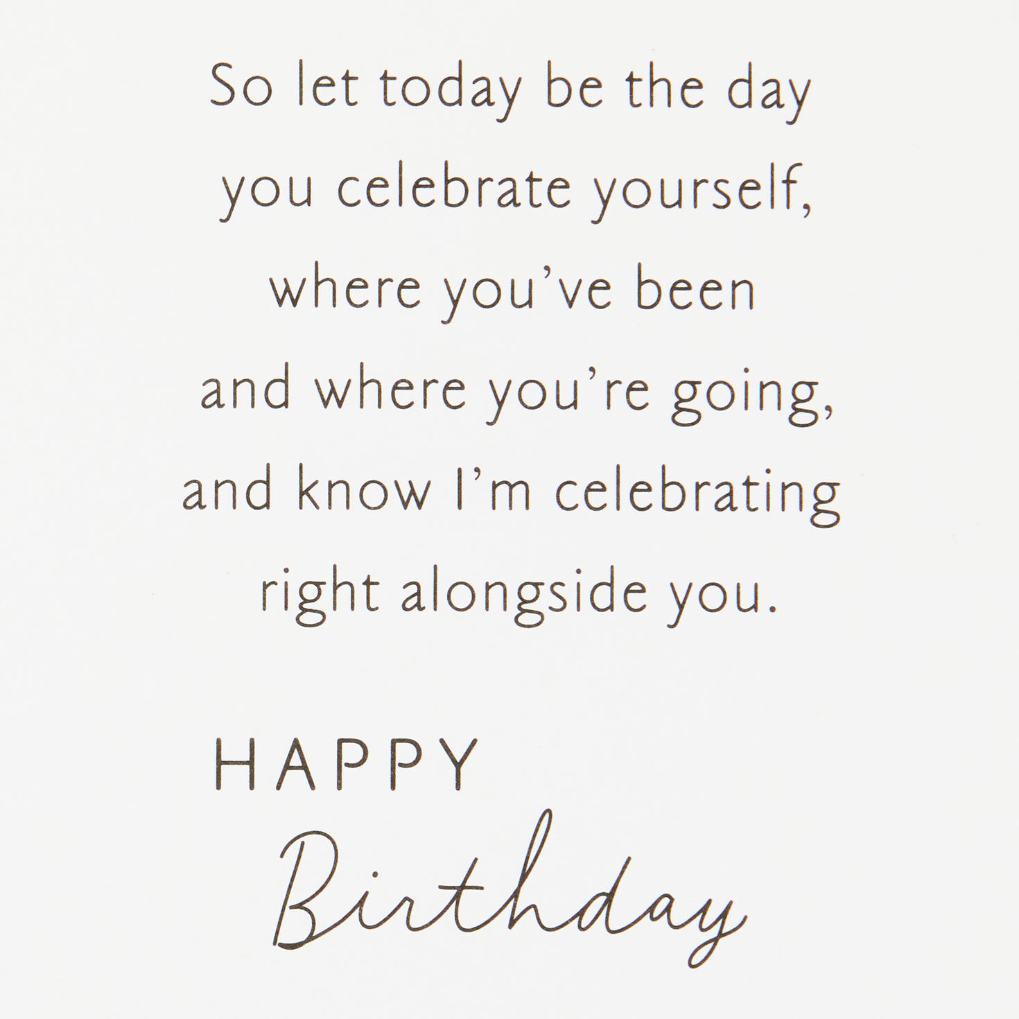 Celebrating Who You've Been and Who You're Becoming Birthday Card for Women for only USD 3.99 | Hallmark