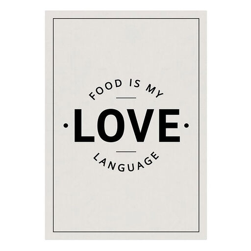 Food Is My Love Language Tea Towel, 