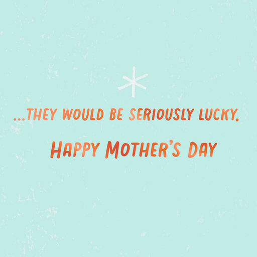Seriously Lucky Kid Video Greeting Mother's Day Card for Mom, 