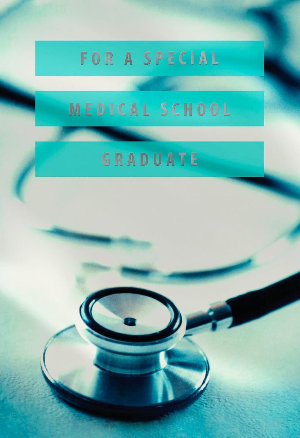 Medical School Stethoscope Graduation Card