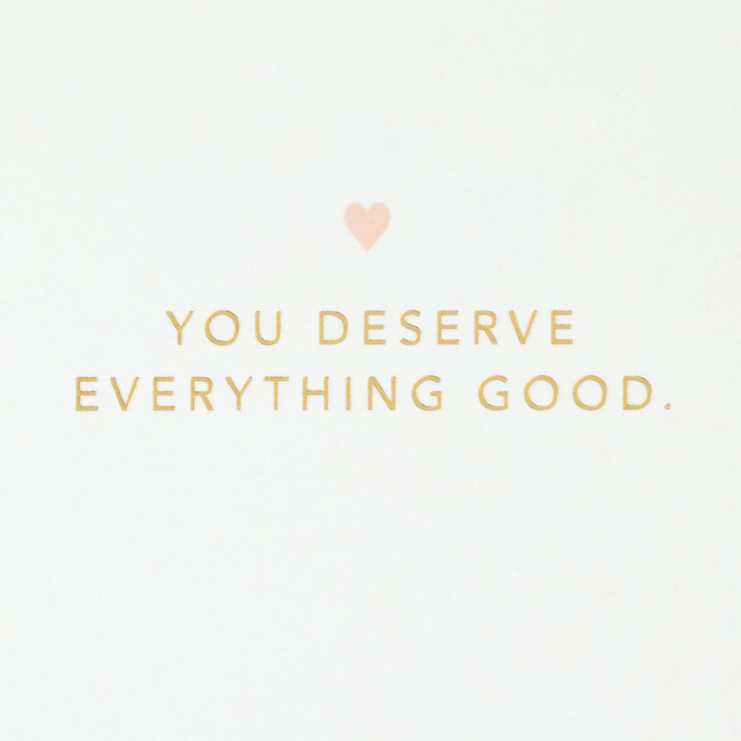 You Deserve Everything Good Romantic Birthday Card, , large image number 2