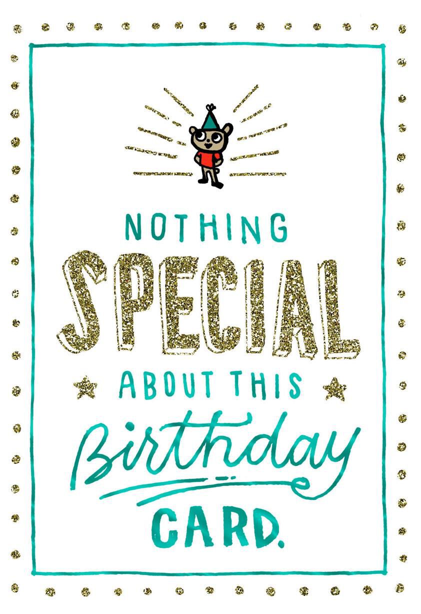 Nothing Special Birthday Card