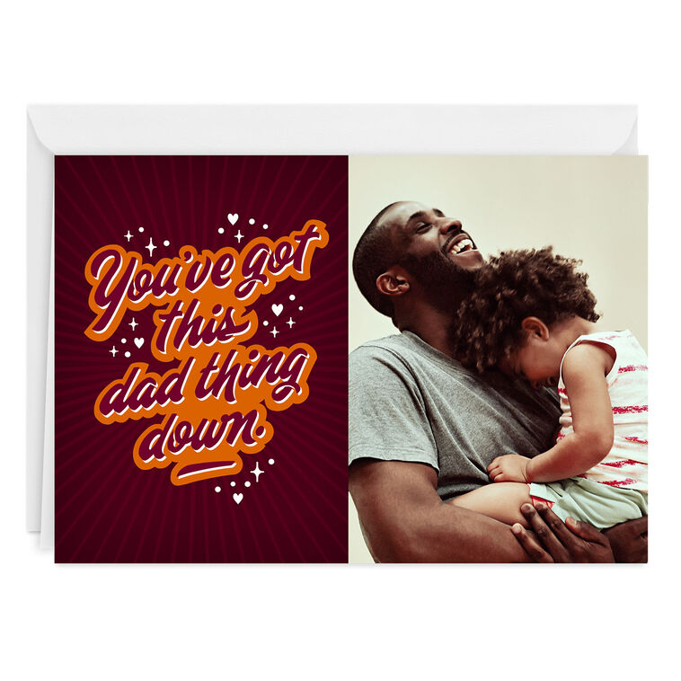 Personalized You’ve Got This Dad Thing Down Photo Card
