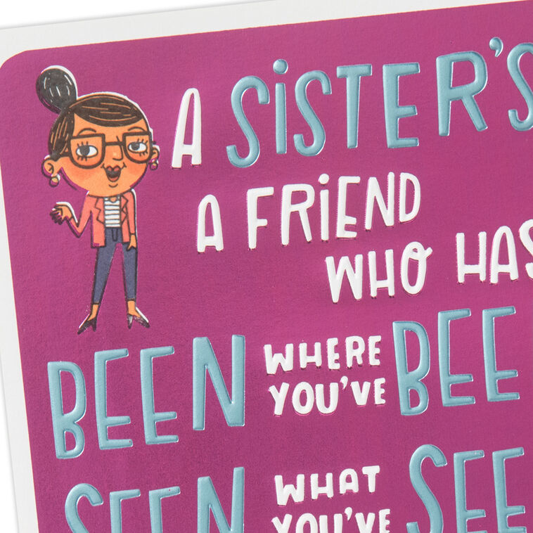 A Sister's a Friend… Funny Birthday Card - Greeting Cards | Hallmark birthday-cards-for-sister-free-greetings-island