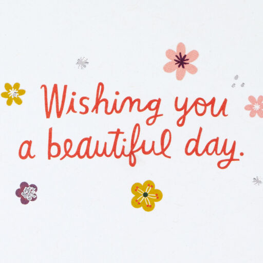 Wishing You a Beautiful Day Friendship Card, 