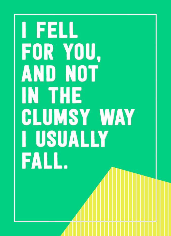 I Fell For You Funny Love Card