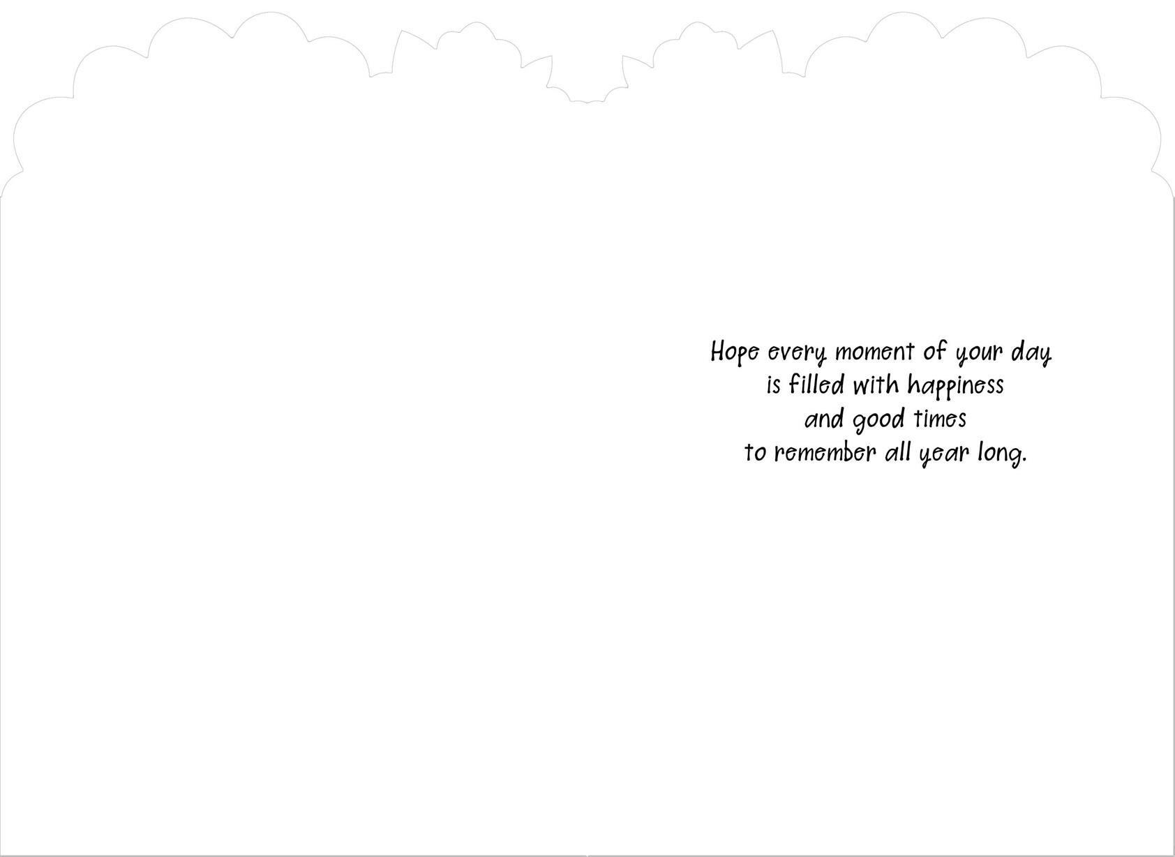 Happiness and Good Times All Year Long Birthday Card