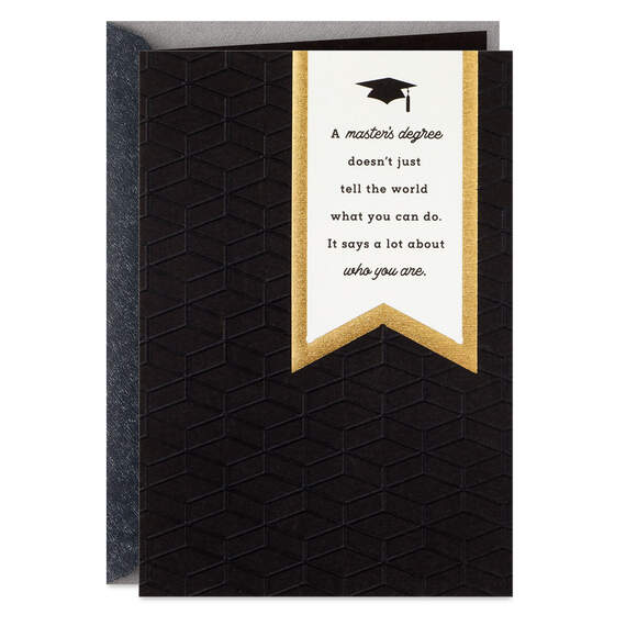 A Master's Degree Says a Lot About You Graduation Card