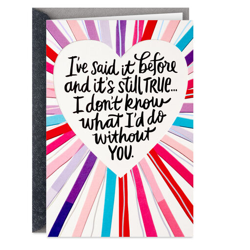 What Would I Do Without You Romantic Valentine's Day Card for Him, 