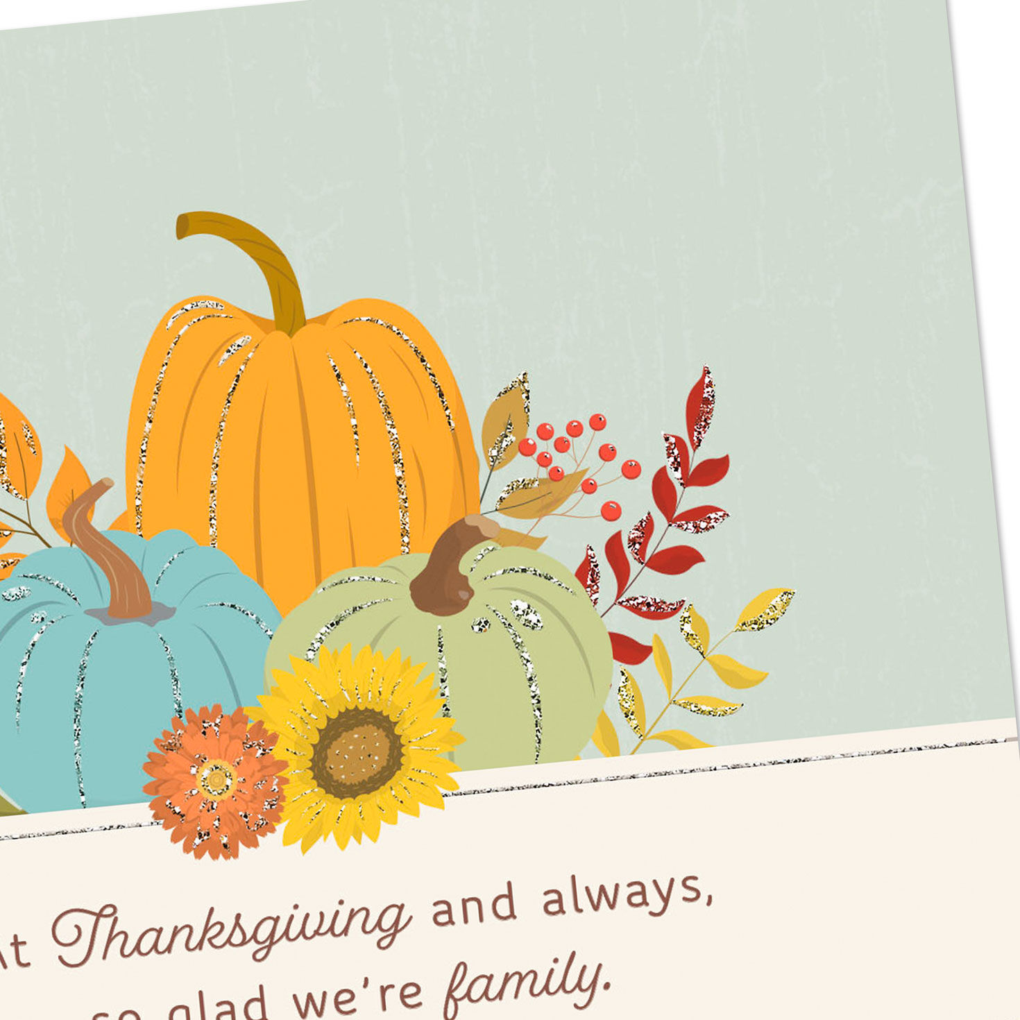 So Glad We're Family Thanksgiving Card for only USD 2.00 | Hallmark
