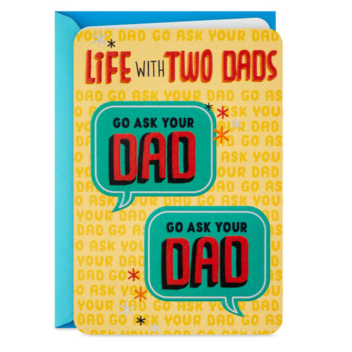 Go Ask Your Dad LGBTQ Funny Father's Day Card for Two Dads, 