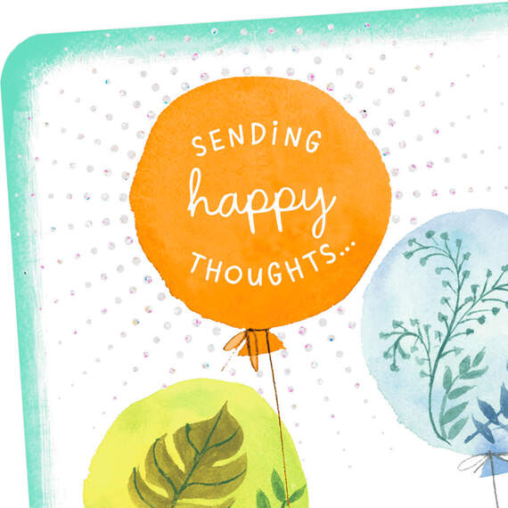 Balloons Sending Happy Thoughts Thinking of You Card, , large image number 4