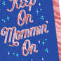 Keep On Mommin' On Mother's Day Card, , large image number 4