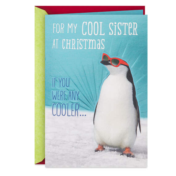 Cool Like Me Penguin Funny Christmas Card for Sister