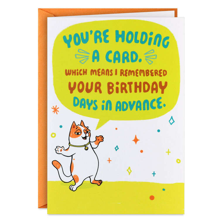 I Remembered in Advance Funny Birthday Card