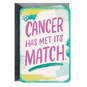 Cancer Has Met Its Match Support Card, , large image number 1