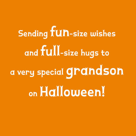 Fun-Size Wishes, Full-Size Hugs Halloween Card for Grandson, , large image number 2
