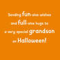 Fun-Size Wishes, Full-Size Hugs Halloween Card for Grandson, , large image number 2