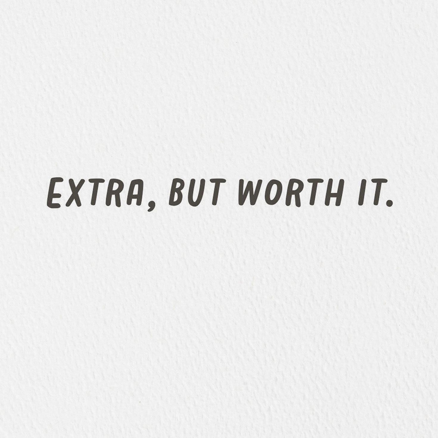 You're Extra Like Guac Funny Card for only USD 3.99 | Hallmark