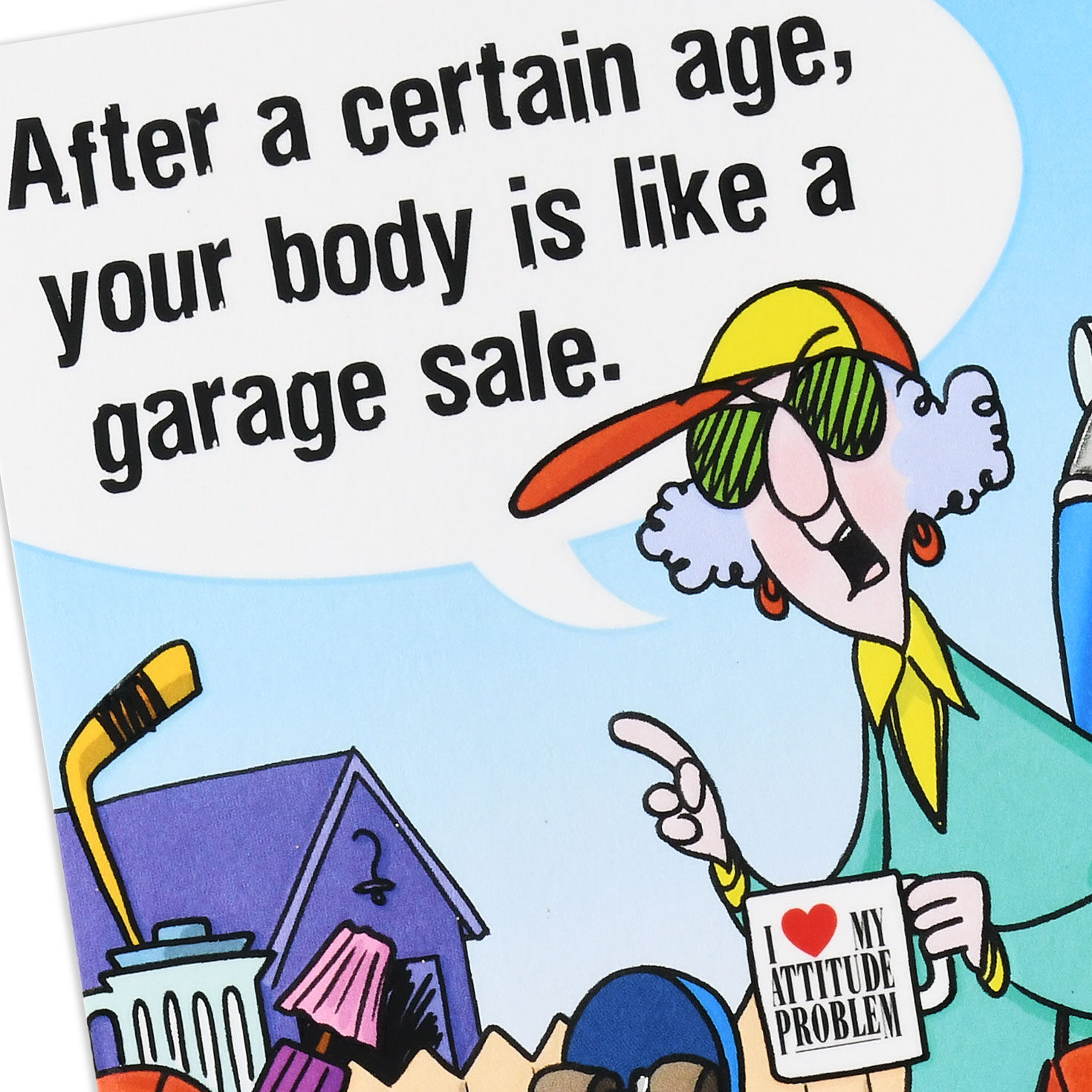 Maxine™ Your Body Is Like a Garage Sale Funny Birthday Card for only USD 4.99 | Hallmark