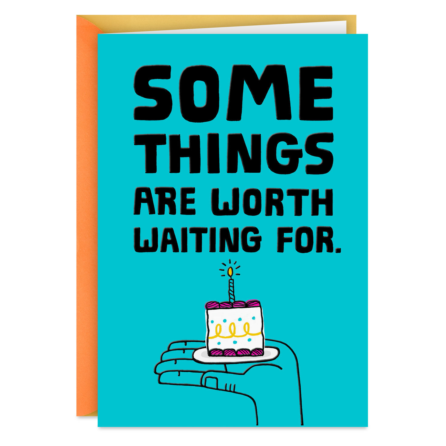 Some Things Are Worth the Wait Funny Belated Birthday Card