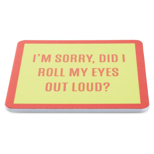 Drinks on Me Roll My Eyes Funny Coaster, 