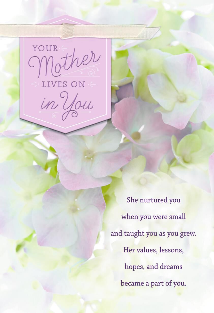 Your Mother Lives On in You Sympathy Card