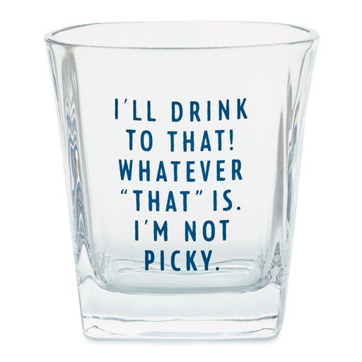 I'll Drink to That Lowball Glass, 15 oz., 