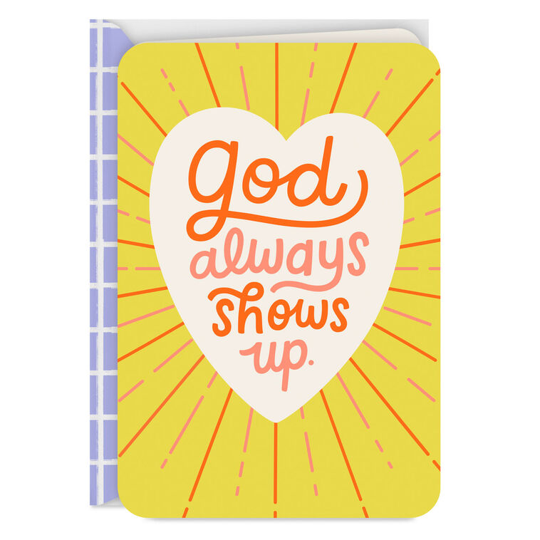 God Always Shows Up Blank Card