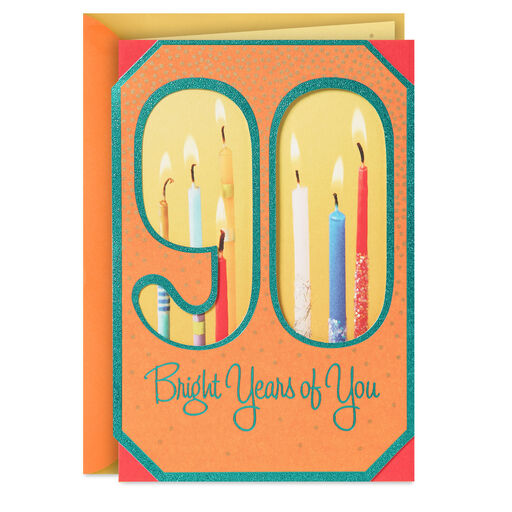 90 Bright Years of You 90th Birthday Card, 