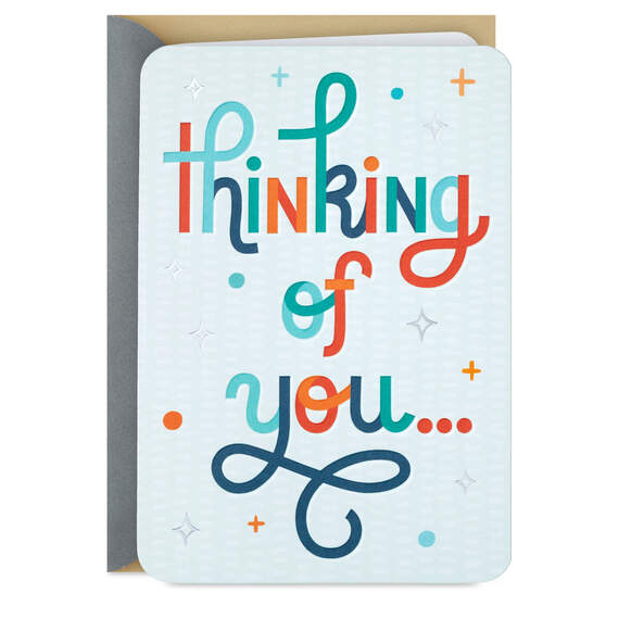 Today, Tomorrow and the Next Day Thinking of You Card