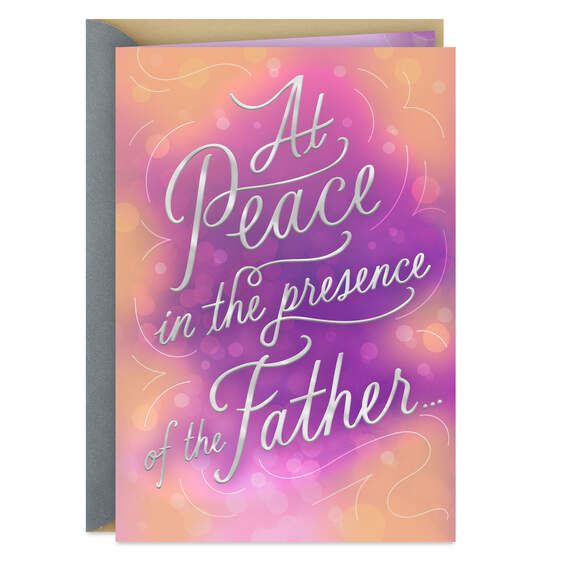 At Peace in the Presence of the Father Sympathy Card