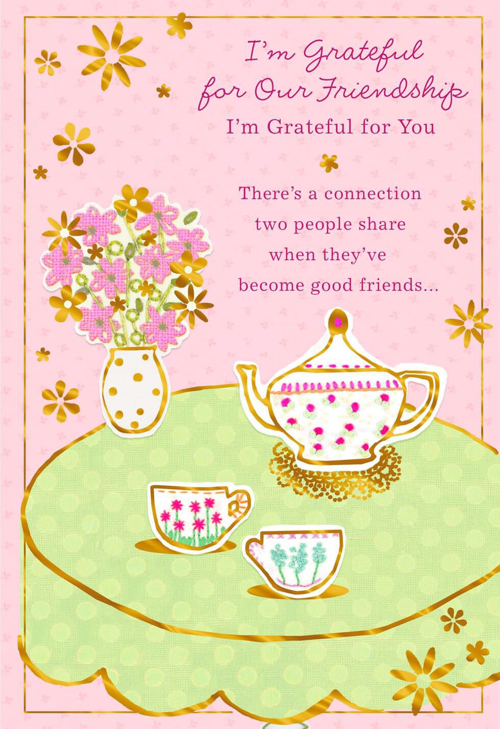 Tea for Two I'm Grateful for You Friendship Card