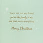 You're Like Family to Me Christmas Card for Friend, , large image number 3