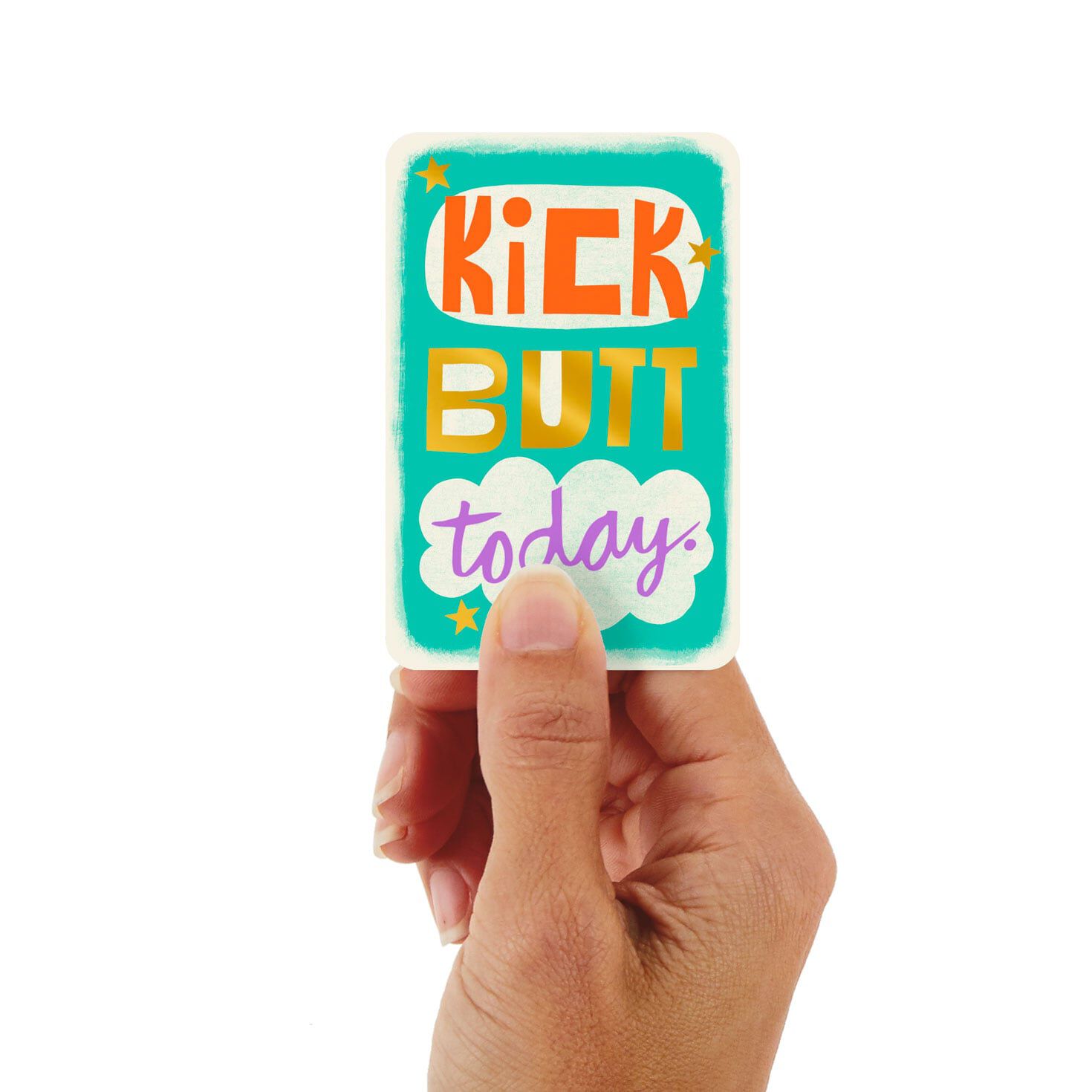 3.25" Mini Kick Butt Today Good Luck Card