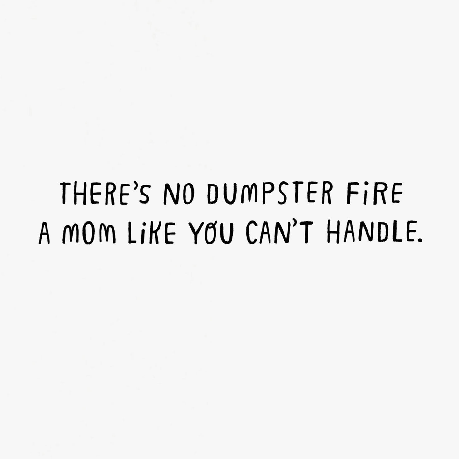 Cartoon Dumpster Fire Mother's Day Card  image number 2