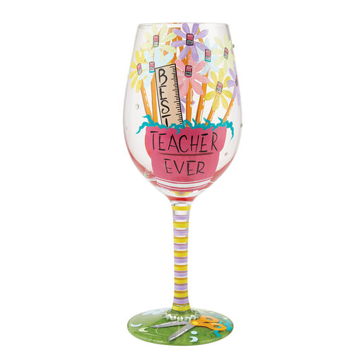 Lolita Best Teacher Ever Handpainted Wine Glass, 15 oz., 