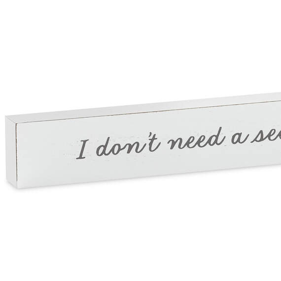 I Don't Need a Second Opinion Wood Quote Sign, 23.5x2, , large image number 3