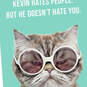 Kevin Doesn't Hate You Funny Friendship Card, , large image number 4