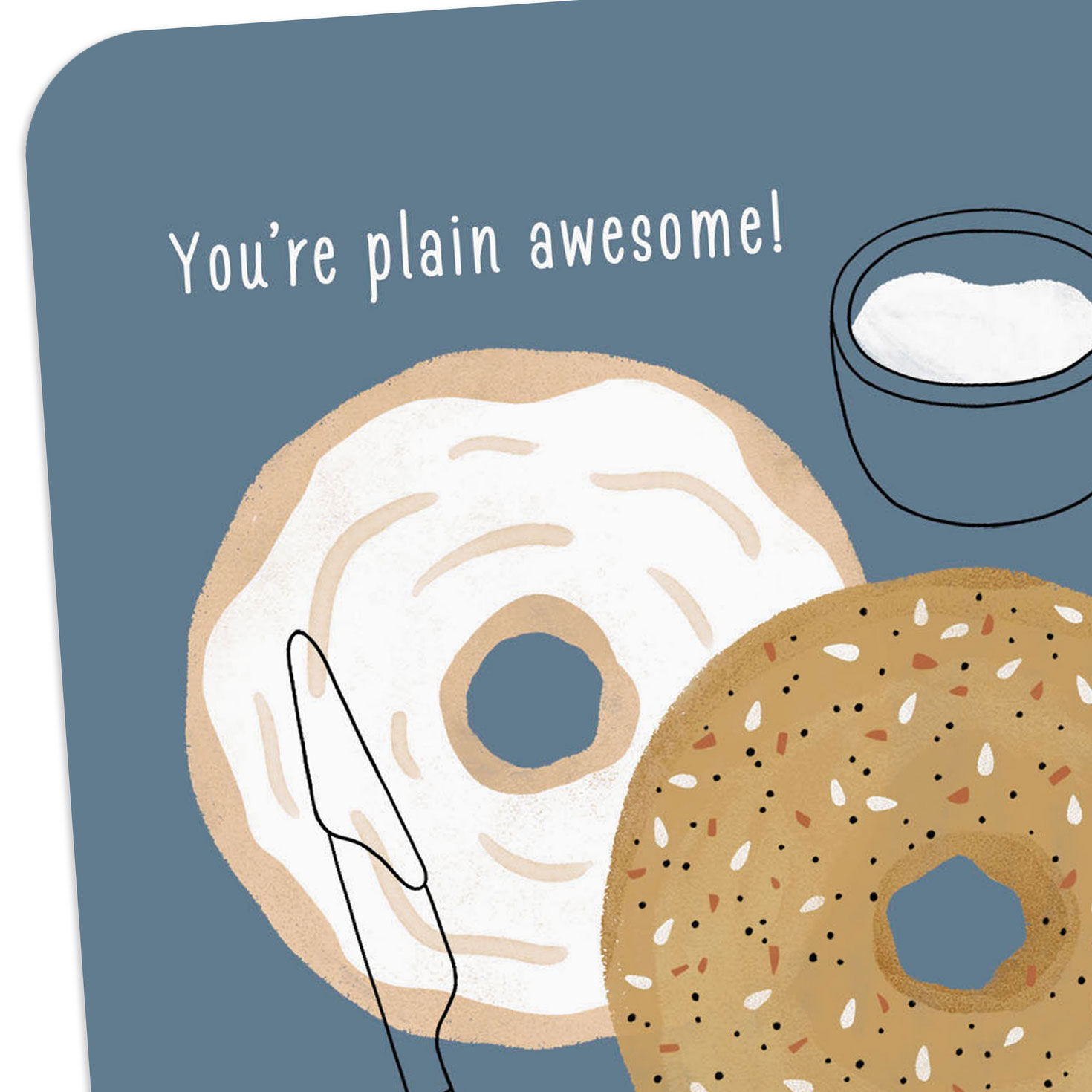 Plain and Everything Bagel Just Because Card Card Front Detail image number 4