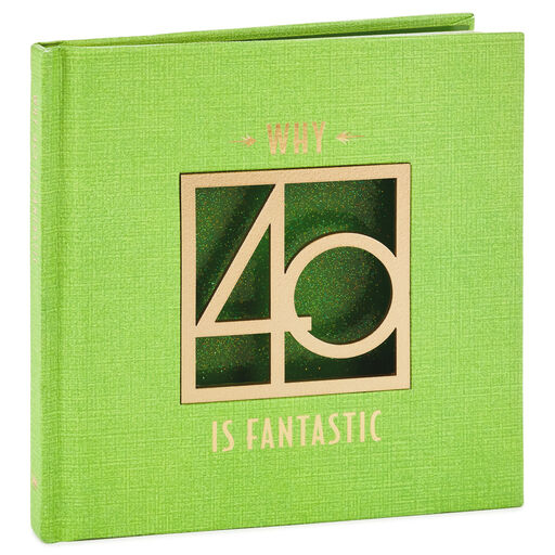 Why 40 Is Fantastic Book, 