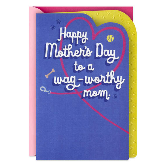You're a Wag-Worthy Mom Mother's Day Card From Dog