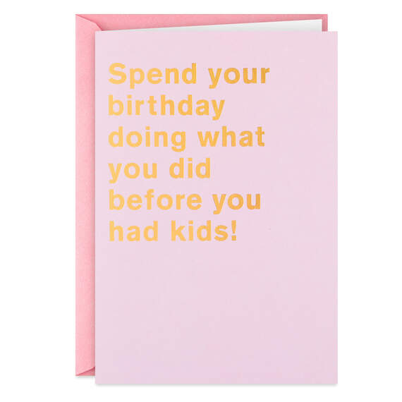Party Like You Did Before Kids Funny Birthday Card, , large image number 1
