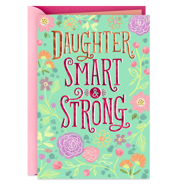 Smart and Strong Birthday Card for Daughter