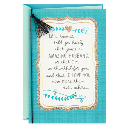 You're An Amazing Husband Anniversary Card, 