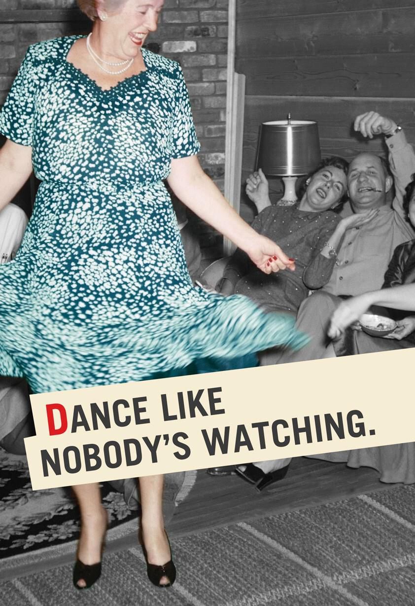 Dance Like Everyone's Watching Birthday Card