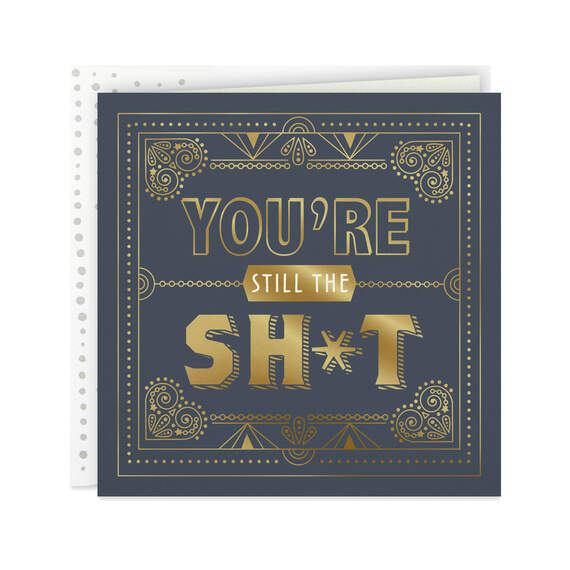 You're Still the Sh*t Birthday Card, , large image number 1