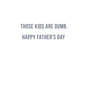 Other Kids Are Dumb Funny Father's Day Card for Dad, , large image number 2
