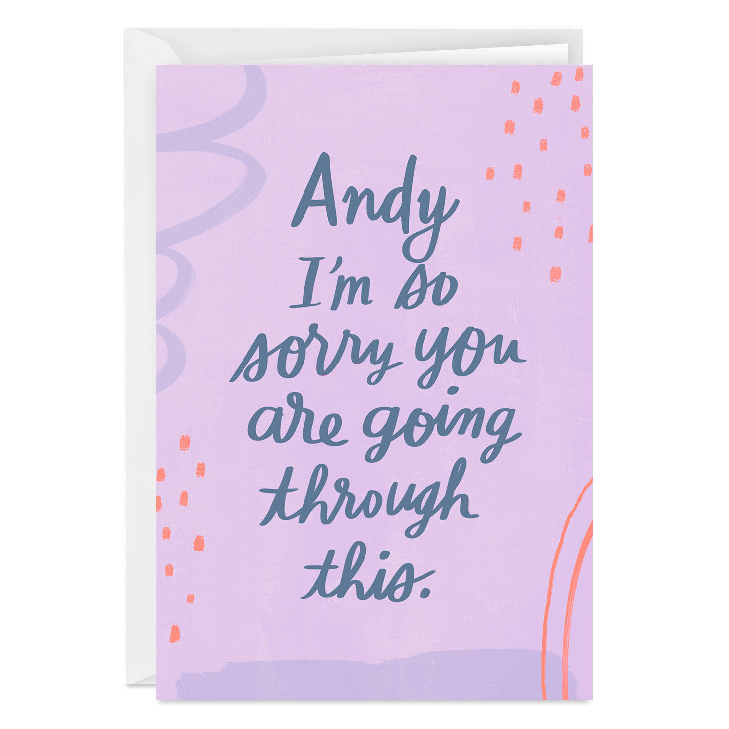 Sorry You're Going Through This Custom Thinking of You Card